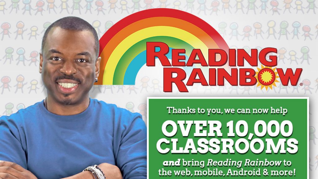 Project Bring Back Reading Rainbow for Every Child, Everywhere